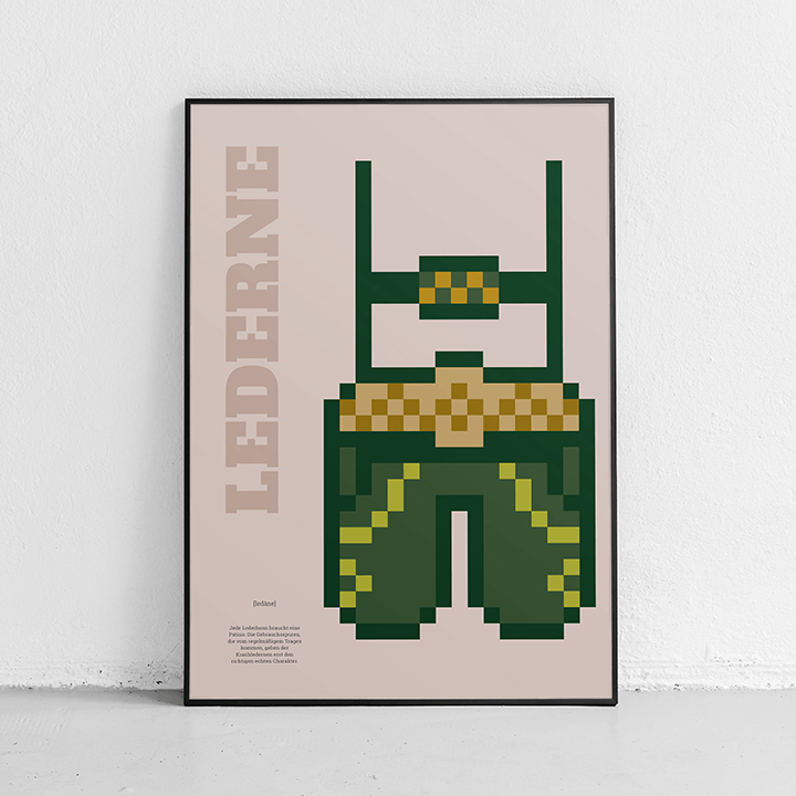 Bavaria Pixel - Edition Bayerisches Lebensgefühl - Lederne